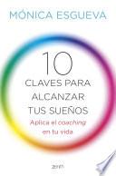 Libro 10 claves para alcanzar tus sueños