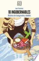 Libro 10 Ingobernables