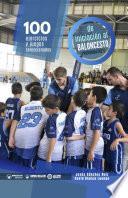 Libro 100 ejercicios y juegos seleccionados de iniciación al baloncesto (preminibasket)