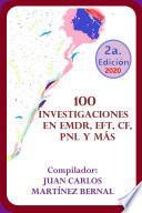 Libro 100 INVESTIGACIONES EN EMDR, EFT, CF, PNL Y MÁS