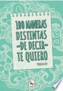 Libro 100 Maneras distintas de decir te quiero