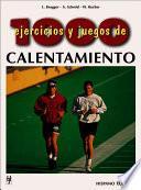 Libro 1000 ejercicios y juegos de calentamiento