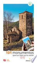 Libro 101 monumentos que tus hijos, tal vez, ya no verán