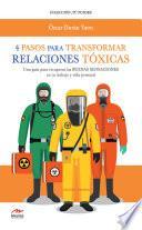 Libro 4 Pasos para transformar Relaciones Tóxicas