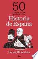 Libro 50 cosas que hay que saber sobre historia de España
