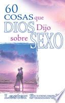 Libro 60 cosas que Dios dijo sobre sexo