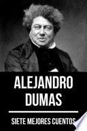 Libro 7 mejores cuentos de Alejandro Dumas