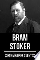 Libro 7 mejores cuentos de Bram Stoker