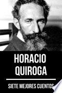 Libro 7 mejores cuentos de Horacio Quiroga