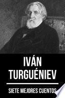 Libro 7 mejores cuentos de Iván Turguéniev