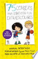 Libro 75 consejos para sobrevivir a las extraescolares (Serie 75 Consejos 4)