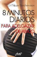 Libro 8 minutos diarios para adelgazar de abajo