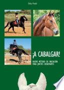 Libro ¡A cabalgar! Nuevo método de iniciación para jinetes debutantes