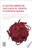 Libro A las palabras se las lleva el viento, lo escrito queda