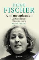 Libro A mí me aplauden