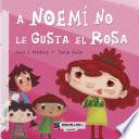 Libro A Noemí no le gusta el rosa