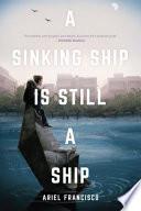 Libro A Sinking Ship Is Still a Ship