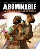 Libro Abominable: La Masacre Racial de Tulsa