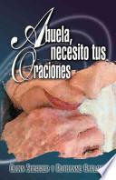 Libro Abuela, Necesito Tus Oraciones