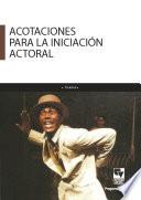 Libro Acotaciones para la iniciación actoral