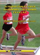 Libro Actividad Física y Salud en Primaria y Secundaria en la LOE: Primaria y 1º ciclo de Secundaria