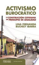 Libro Activismo burocrático. La construcción cotidiana del principio de legalidad