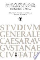 Libro Acto de investidura del grado de doctor honoris causa. Valentín Fuster de Carulla y Paul R. McHugh