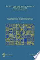 Libro Actores territoriales en la gestión de recursos locales. Una visión interdisciplinaria