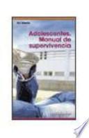 Libro Adolescentes. Manual de supervivencia