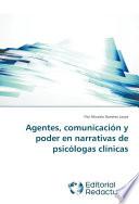 Libro Agentes, comunicación y poder en narrativas de psicólogas clínicas