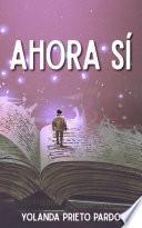 Libro Ahora sí