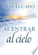 Libro Al entrar al cielo