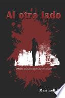 Libro Al otro lado: ¿Hasta dónde llegarías por amor?