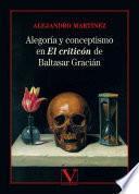 Libro Alegoría y conceptismo en El criticón de Baltasar Gracián