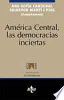 Libro América Central, las democracias inciertas