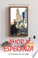 Libro AMOR Y ESPERANZA (La historia de mi vida)