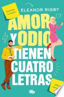 Libro Amor y odio tienen cuatro letras