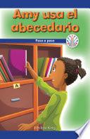 Libro Amy usa el abecedario: Paso a paso (Amy Uses the Alphabet: Step by Step)