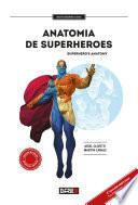 Libro Anatomía de superhéroes / Superheroes Anatomy