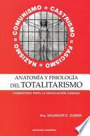 Libro Anatomía y fisiología del totalitarismo