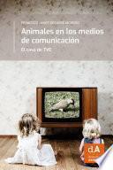 Libro Animales en los medios de comunicación