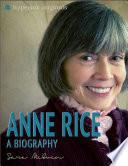 Libro Anne Rice: A Biography