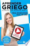 Libro Aprender Griego - Fácil de Leer - Fácil de Escuchar - Texto Paralelo: Curso en Audio, No. 1