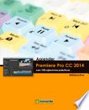 Libro Aprender Premiere Pro CC 2014 con 100 ejercicios practicos
