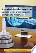 Libro Aprendizaje basado en proyectos aplicado en los primeros cursos de ingeniería mecánica