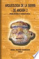 Libro Arqueologia de la Sierra de Ancash 2