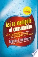 Libro Así se manipula al consumidor