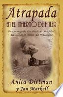 Libro Atrapada en el Infierno de Hitler: Una joven judía descubre la la fidelidad del Mesías en medio del Holocausto