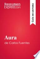 Libro Aura de Carlos Fuentes (Guía de lectura)