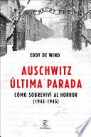 Libro Auschwitz, última parada